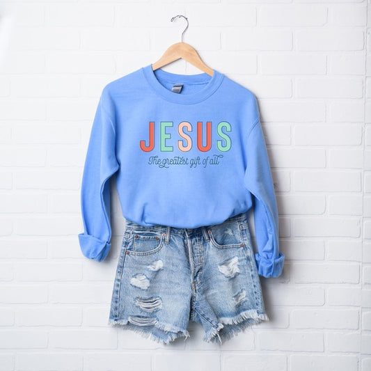 Jesus Is Greatest Gift Sweatshirt