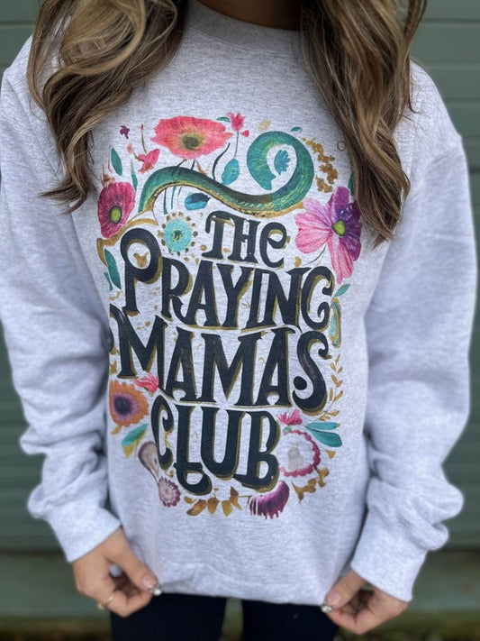 The Praying Mama's Club Sweatshirt
